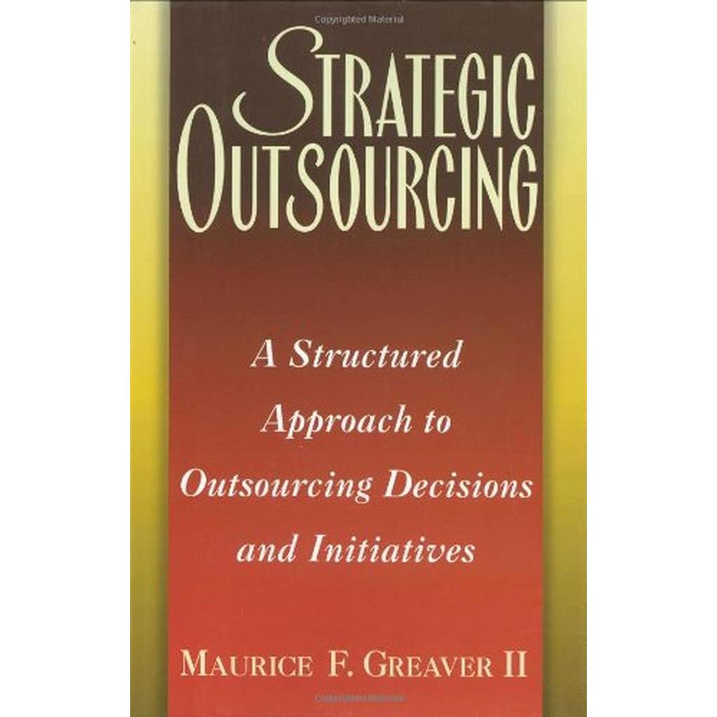 Strategic Outsourcing: Risk Management, Methods, and Benefits autor Greaver (Autor)