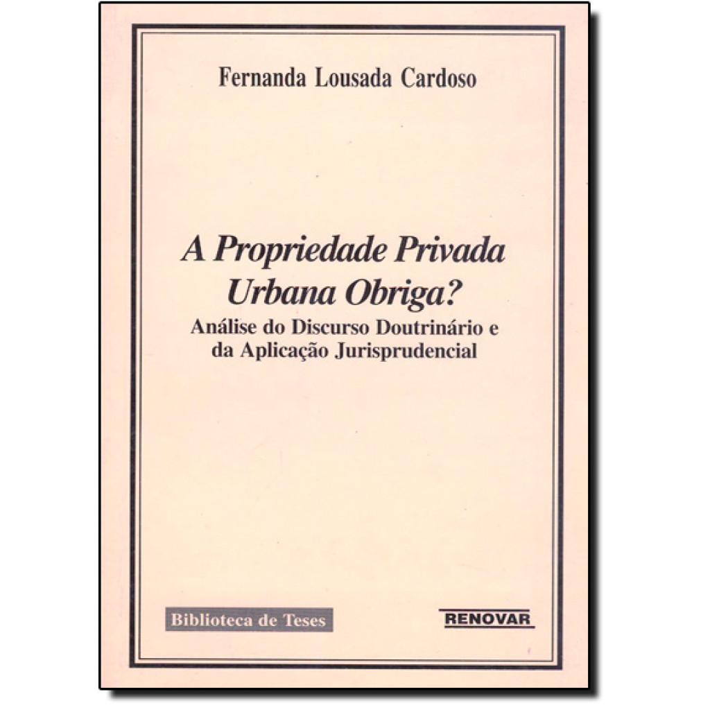 Propriedade Privada Urbana Obriga? A