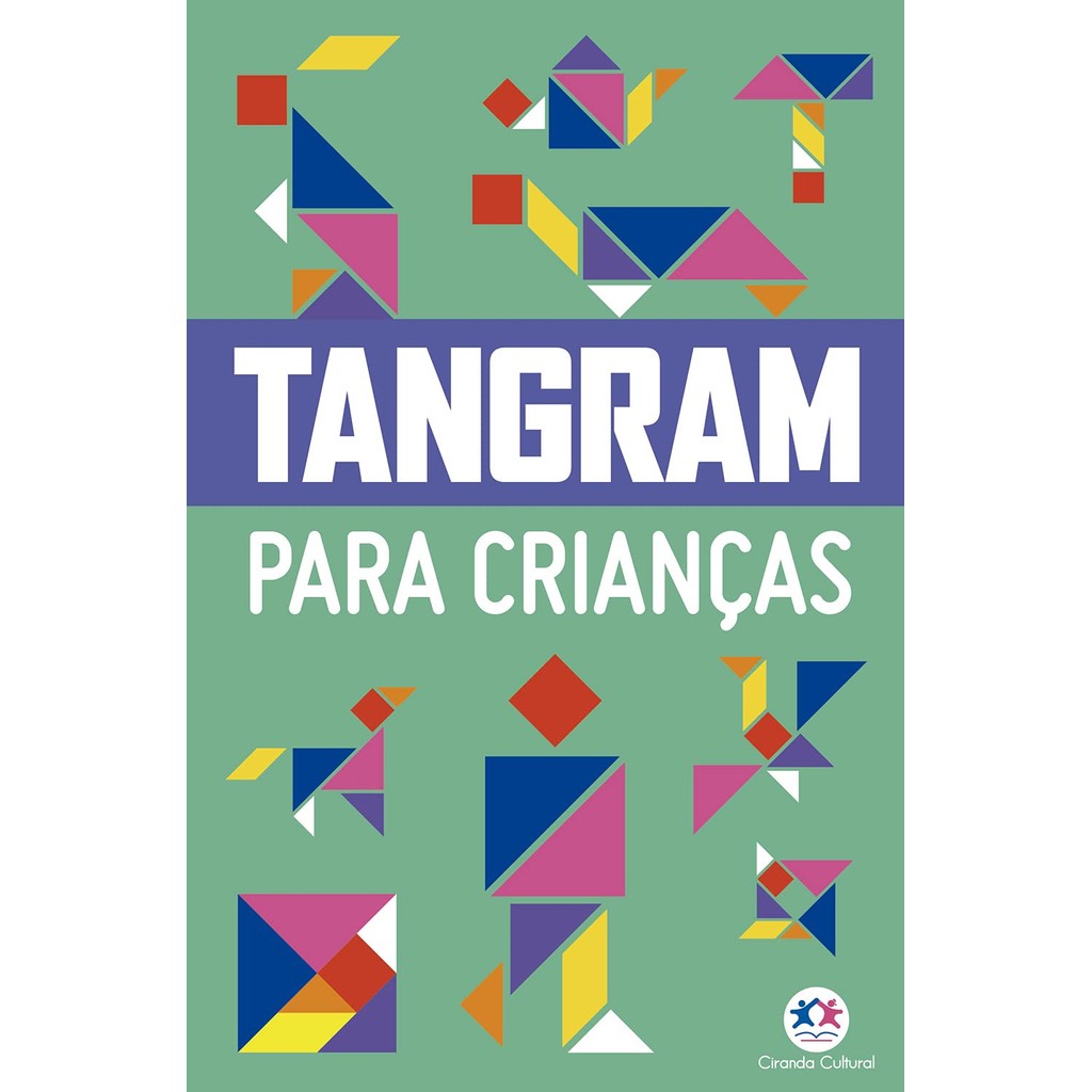 Tangram Para Crianças | Ciranda Cultural