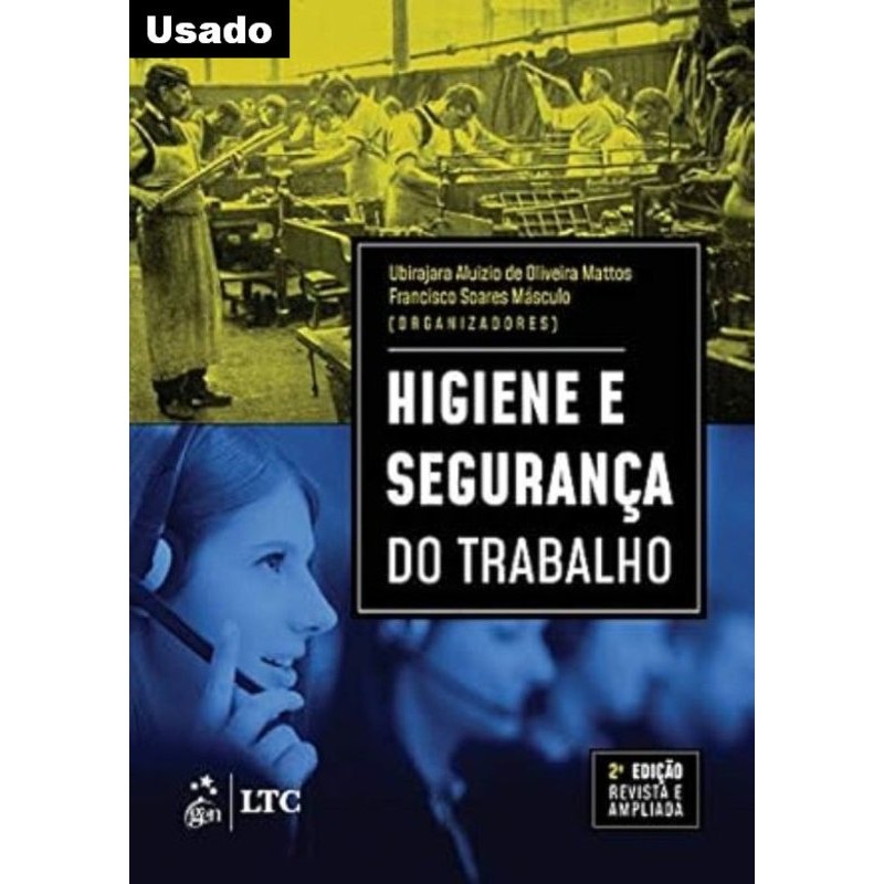 Ubirajara Ubirajara Mattos - Higiene e Seguranca do Trabalho
