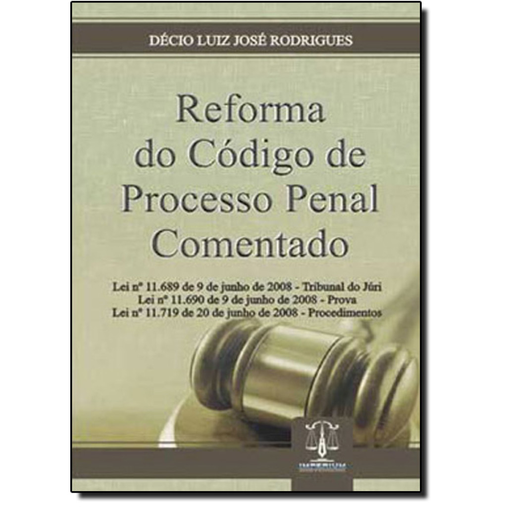 REFORMA DO CODIGO DE PROCESSO PENAL COMENTADO