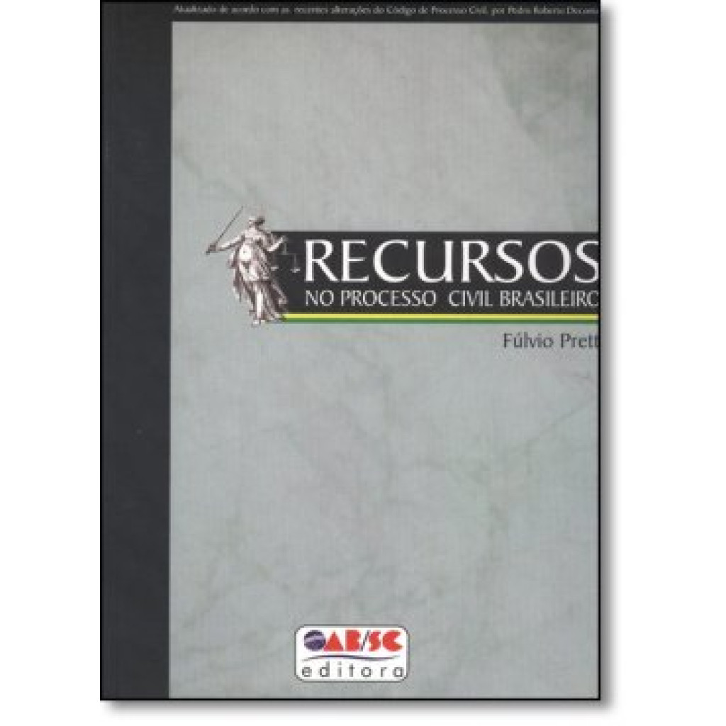 Recursos no Processo Civil Brasileiro