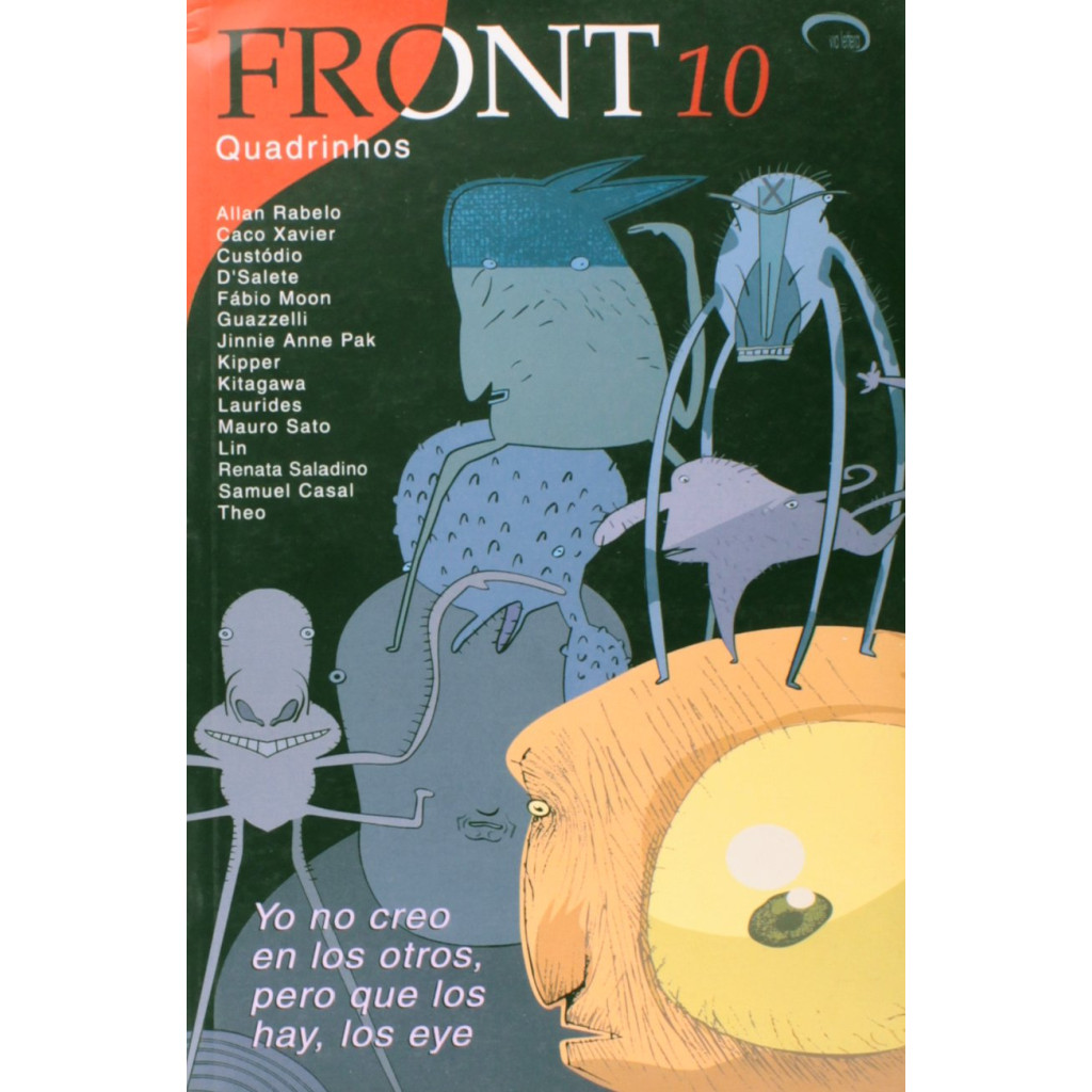 Front 10: Yo no Creo En Los Otros, Pero que Los Hay, Los Eye
