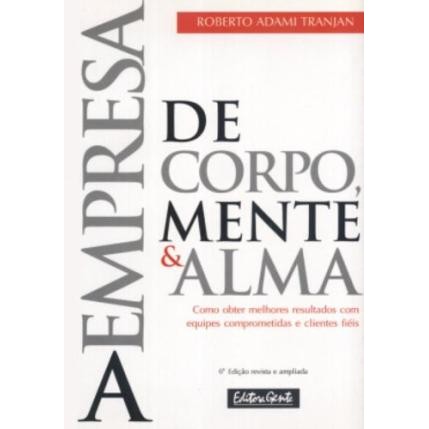 a empresa de corpo, mente e alma autor roberto adami tranjan