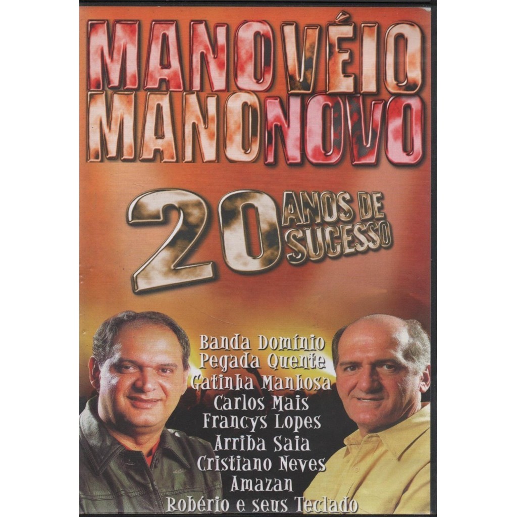 Dvd - Mano Véio Mano Novo - 20 Anos De Sucessso - Lacrado