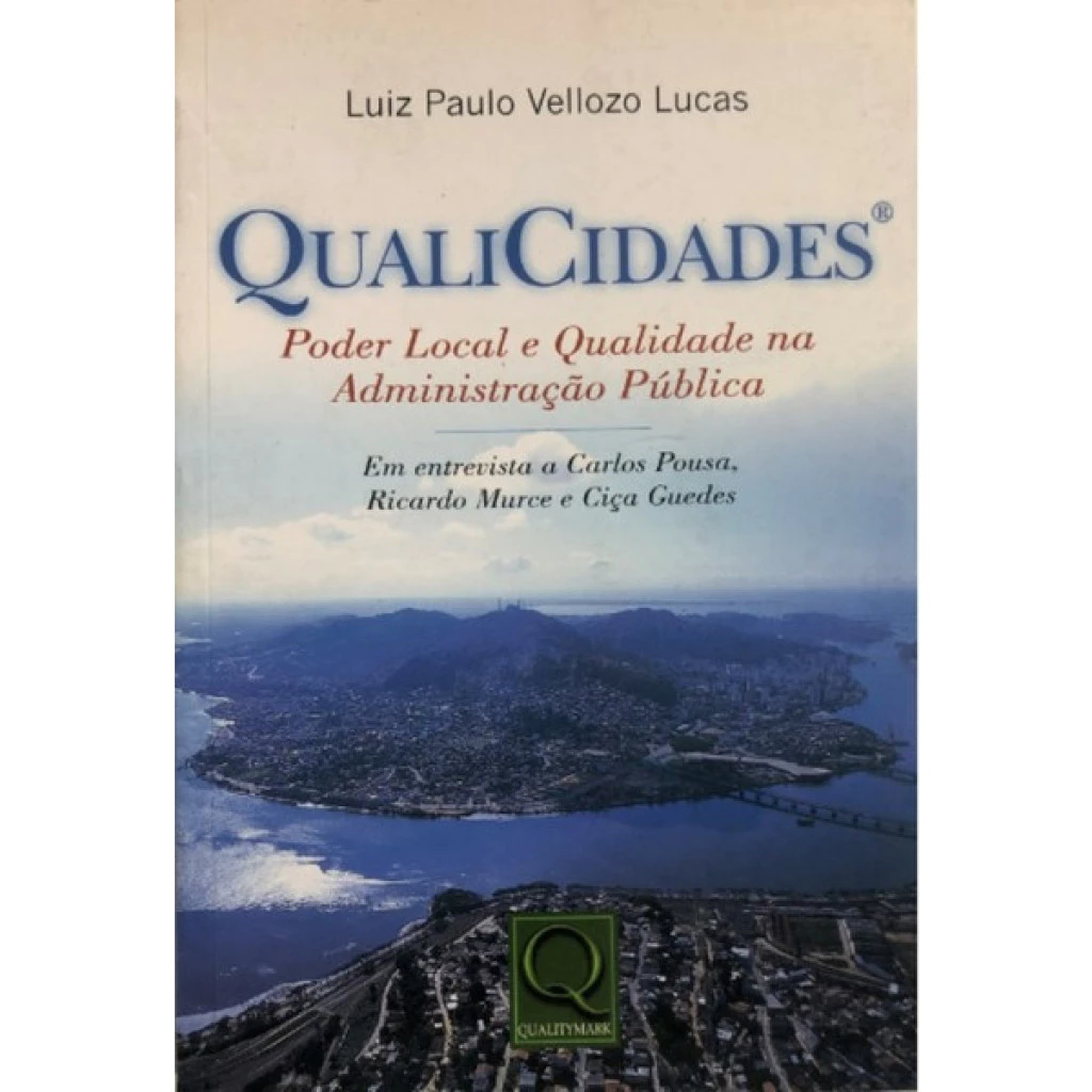 QUALICIDADES - PODER LOCAL E QUALIDADE NA ADMINISTRAÇÃO PÚBLICA