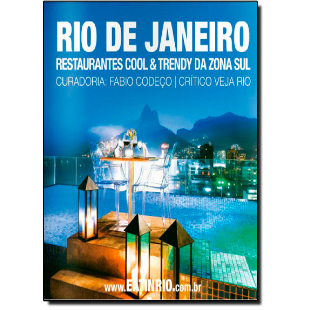 Restaurantes Cool & Trendy da Zona Sul do Rio de Janeiro 2015