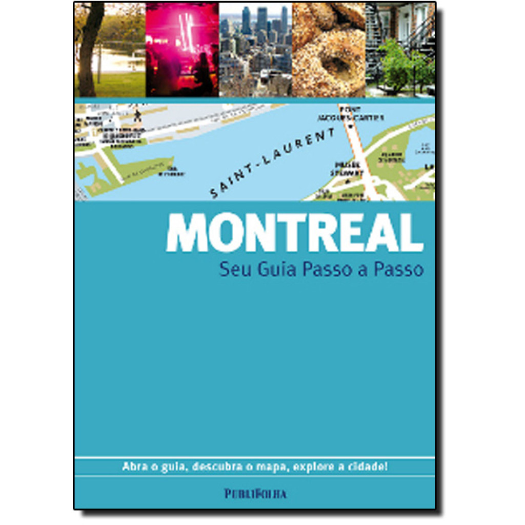 Montreal: Seu Guia Passo a Passo - Abra o Guia, Descubra o Mapa e Explore a Cidade!