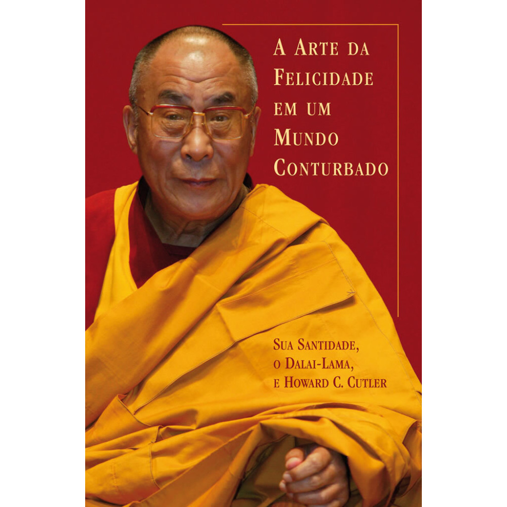 A arte da Felicidade em Um mundo conturbado