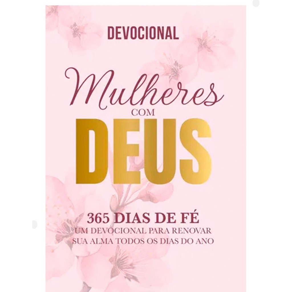 Devocional Mulheres Com Deus 365 Dias De Fé Livro Cristão Reflexão Diária