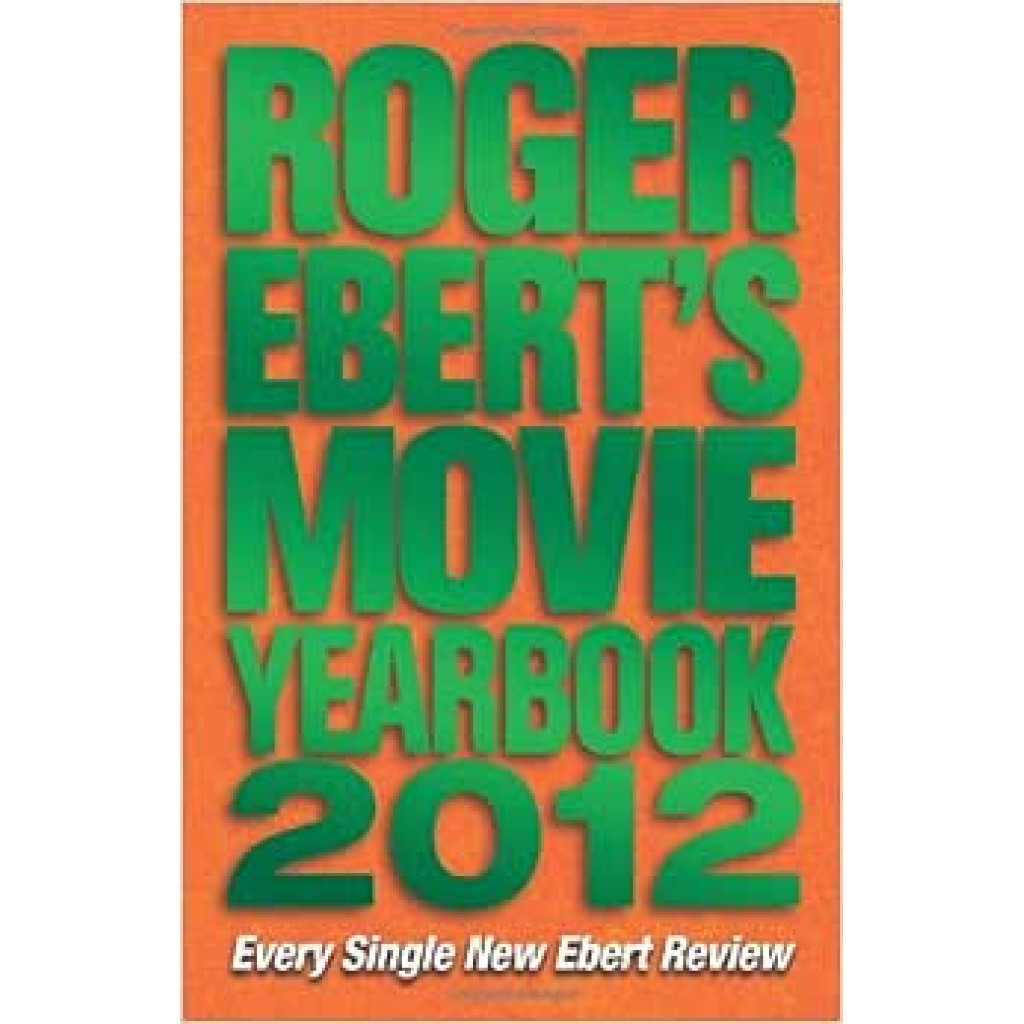 Roger Ebert''''''''''''''''s Movie Yearbook 2012