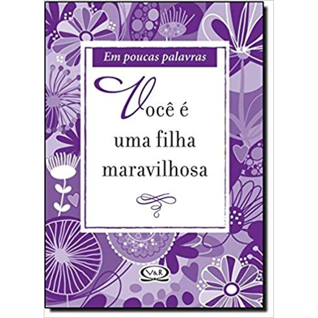 Você é uma filha maravilhosa - em poucas palavras