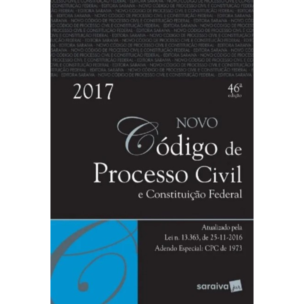 Novo Código de Processo Civil e Constituição Federal - 2017