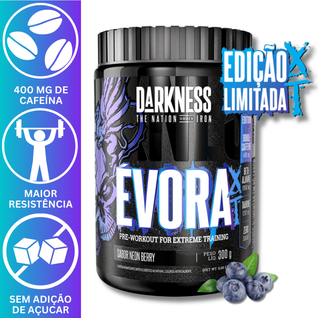 Evora XT 300g Darkness Pré Treino Original Energia Explosão de Força e Foco