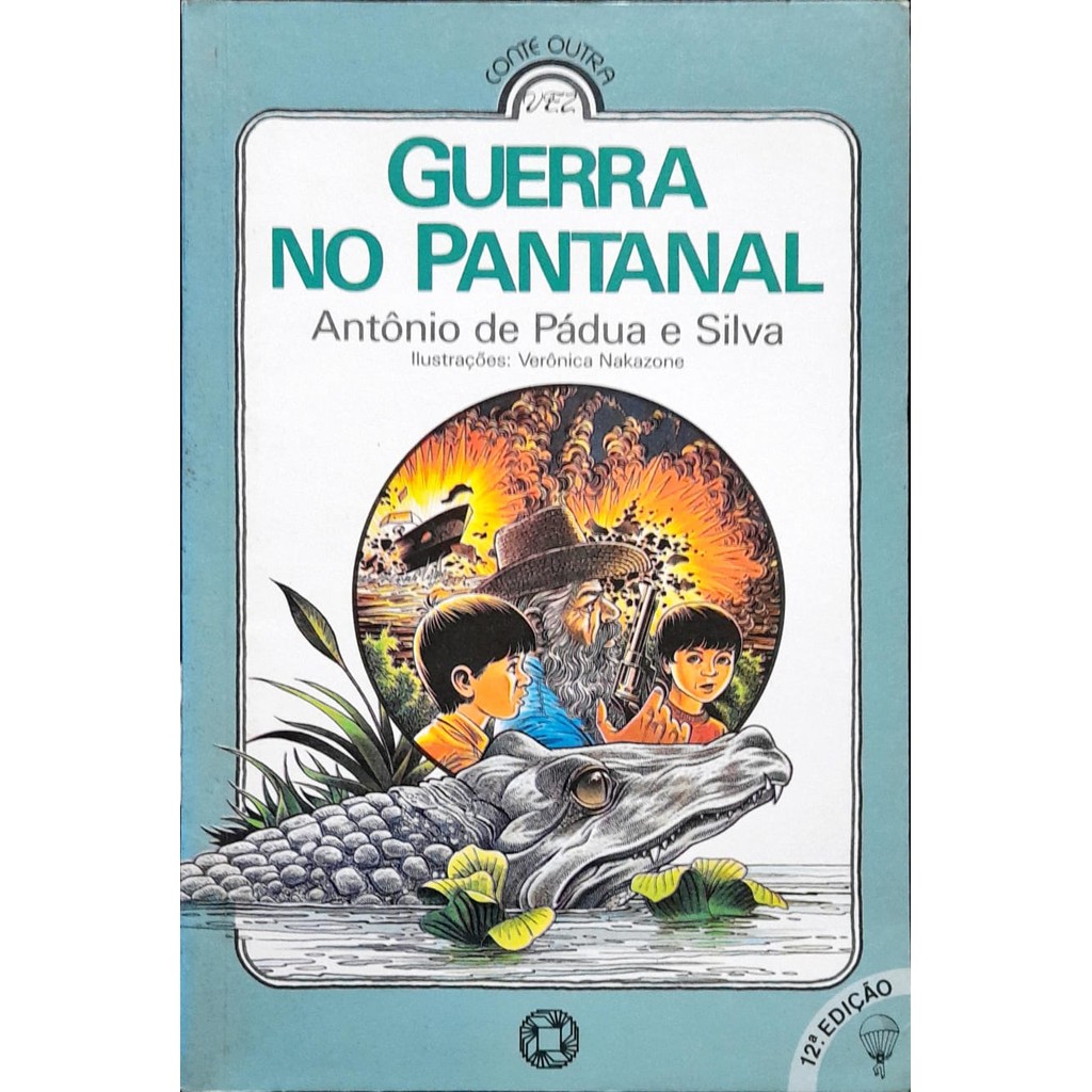 Guerra No Pantanal - Antonio De Padua e Silva 12ª Ed. de Antonio De Padua e Silv 7573650