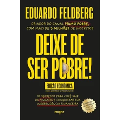 Deixe de Ser Pobre | Eduardo Feldberg