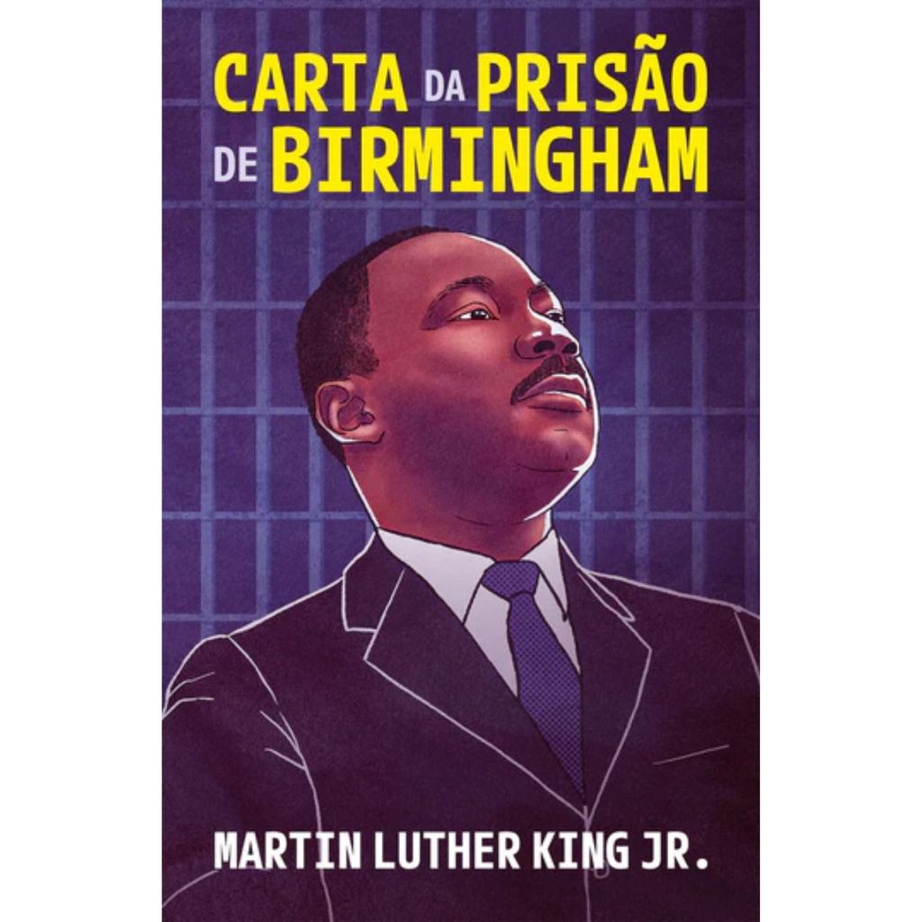Cartas da prisão de Birmingham | Martin Luther King Jr