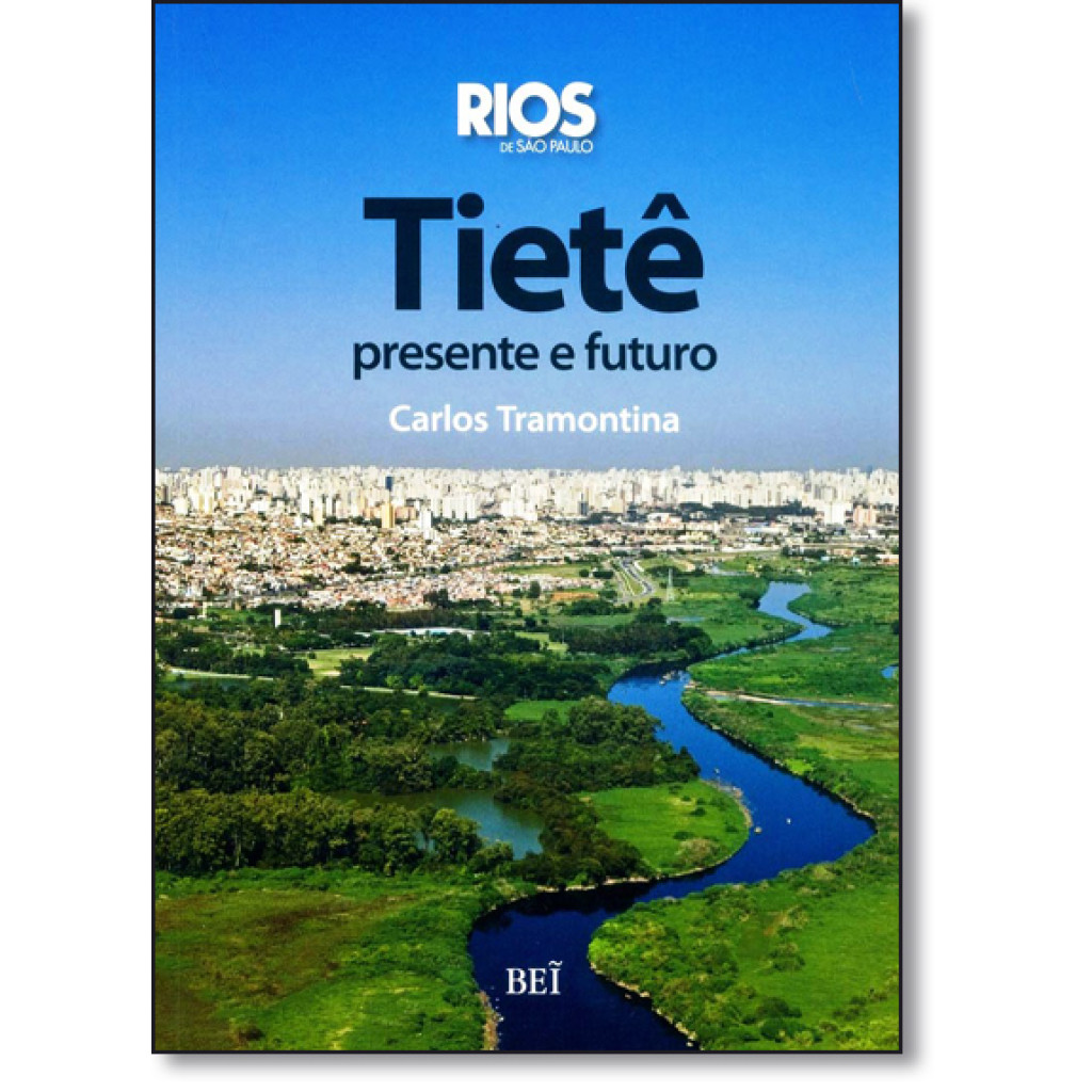 Tietê: Presente e Futuro