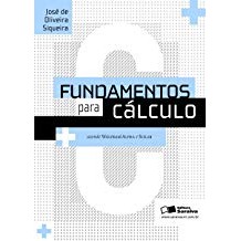 Fundamentos Para Cálculo -  wolfram/alpha e scilab autor José de Oliveira Siqueira