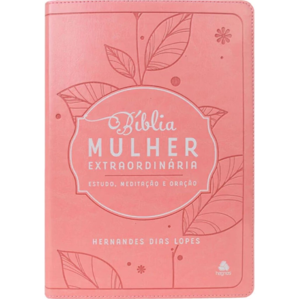 Bíblia De Estudo Da Mulher Extraordinária | Hernandes Dias Lopes | Devocionais, meditação e oração | Capa Luxo Rosa
