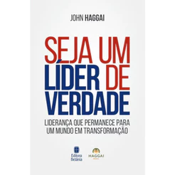 Livro Seja Um Líder de Verdade | John Haggai