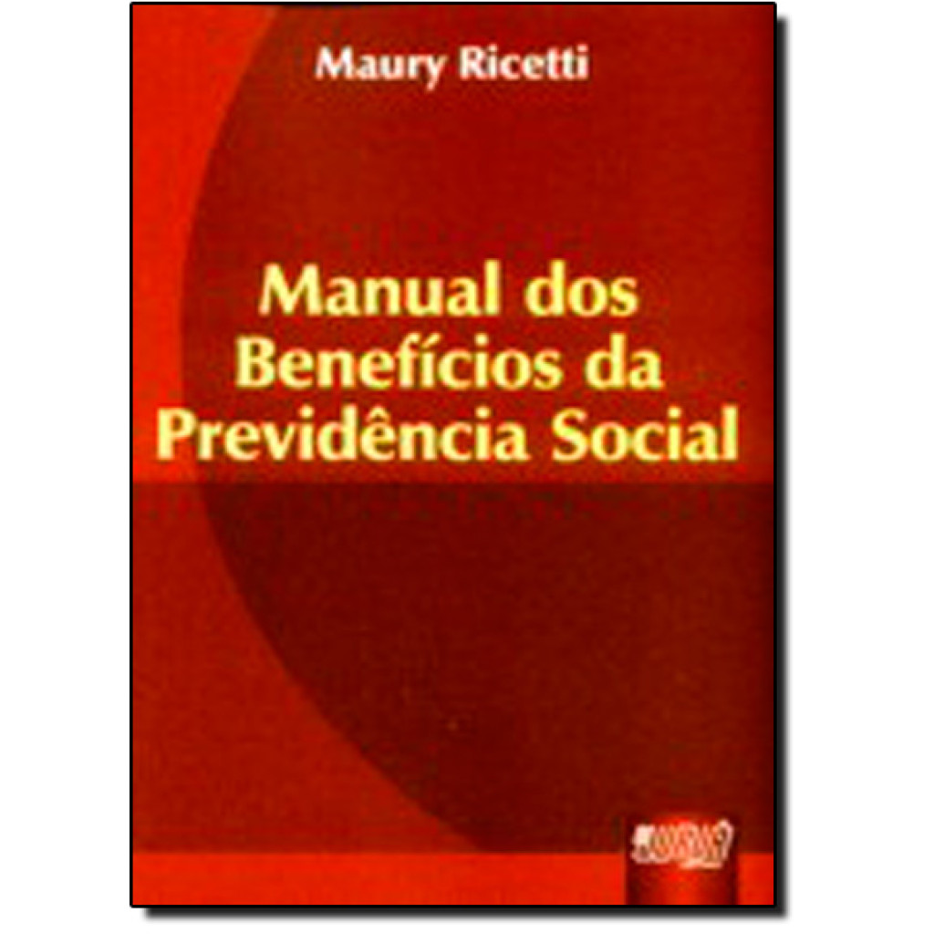 MANUAL DOS BENEFICIOS DA PREVIDENCIA SOCIAL