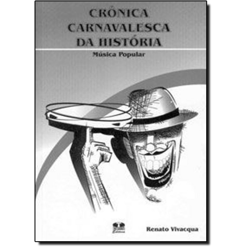 Crônica carnavalesca da história