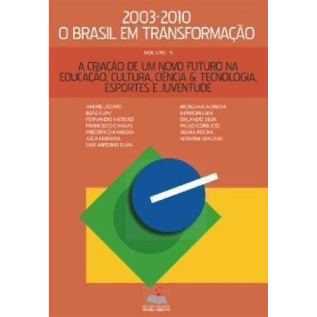 Criação de um Novo Futuro na Educação, Cultura,Ciência e Tecnologia, Esportes e Juventude - Vol. 5