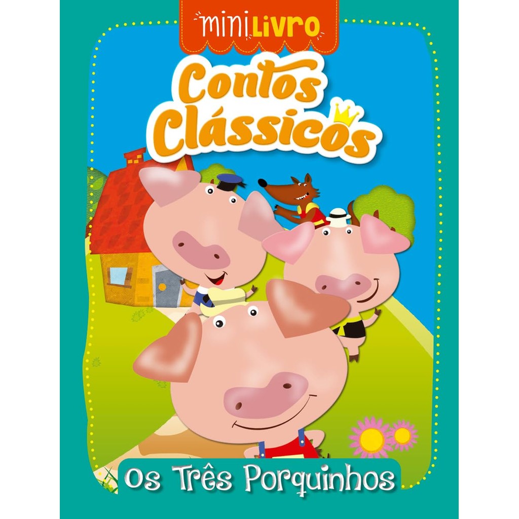 Minilivro Contos clássicos - Os três porquinhos