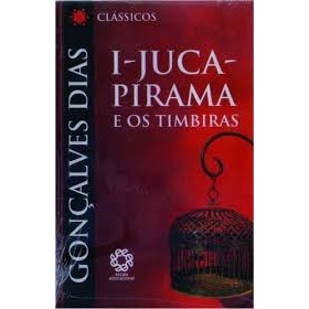 I-juca-pirama e os timbiras autor Gonçalves Dias