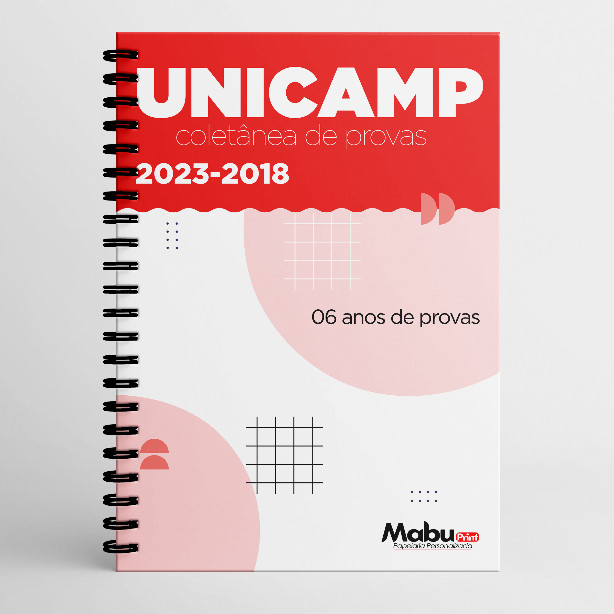 Apostila de Provas UNICAMP 2023-2018 com 06 ANOS de Provas + Gabaritos (1ª fase)