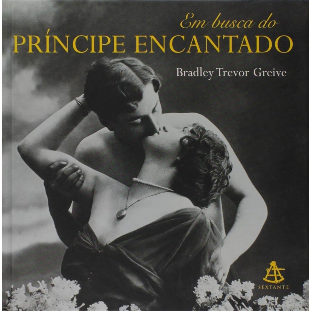 EM BUSCA DO PRÍNCIPE ENCANTADO autor BRADLEY TREVOR GREIVE