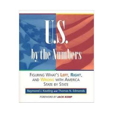 U. S. By The Numbers autor Raymond J. Keating - Thomas N. Edmonds