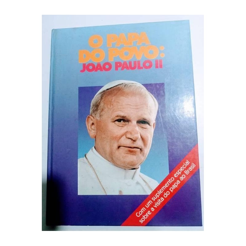 O Papa do Povo - João Paulo Ii autor Não Localizado