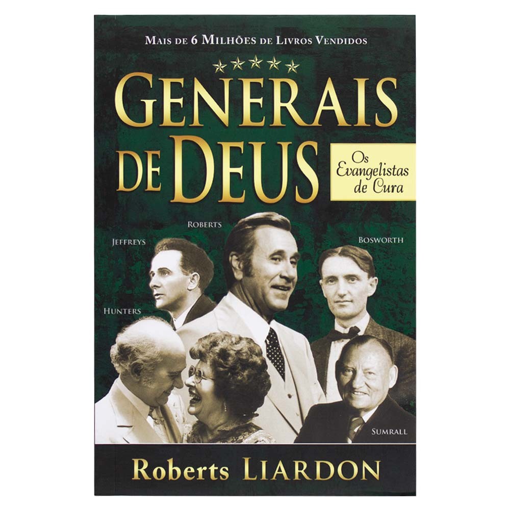 Generais De Deus - Os Evangelistas De Cura - Roberts Liardon em Oferta na Shopee