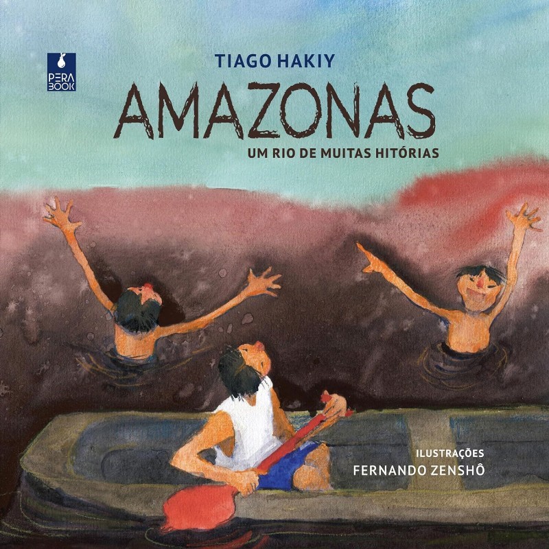 AMAZONAS - UM RIO DE MUITAS HISTORIAS - HAKIY, TIAGO