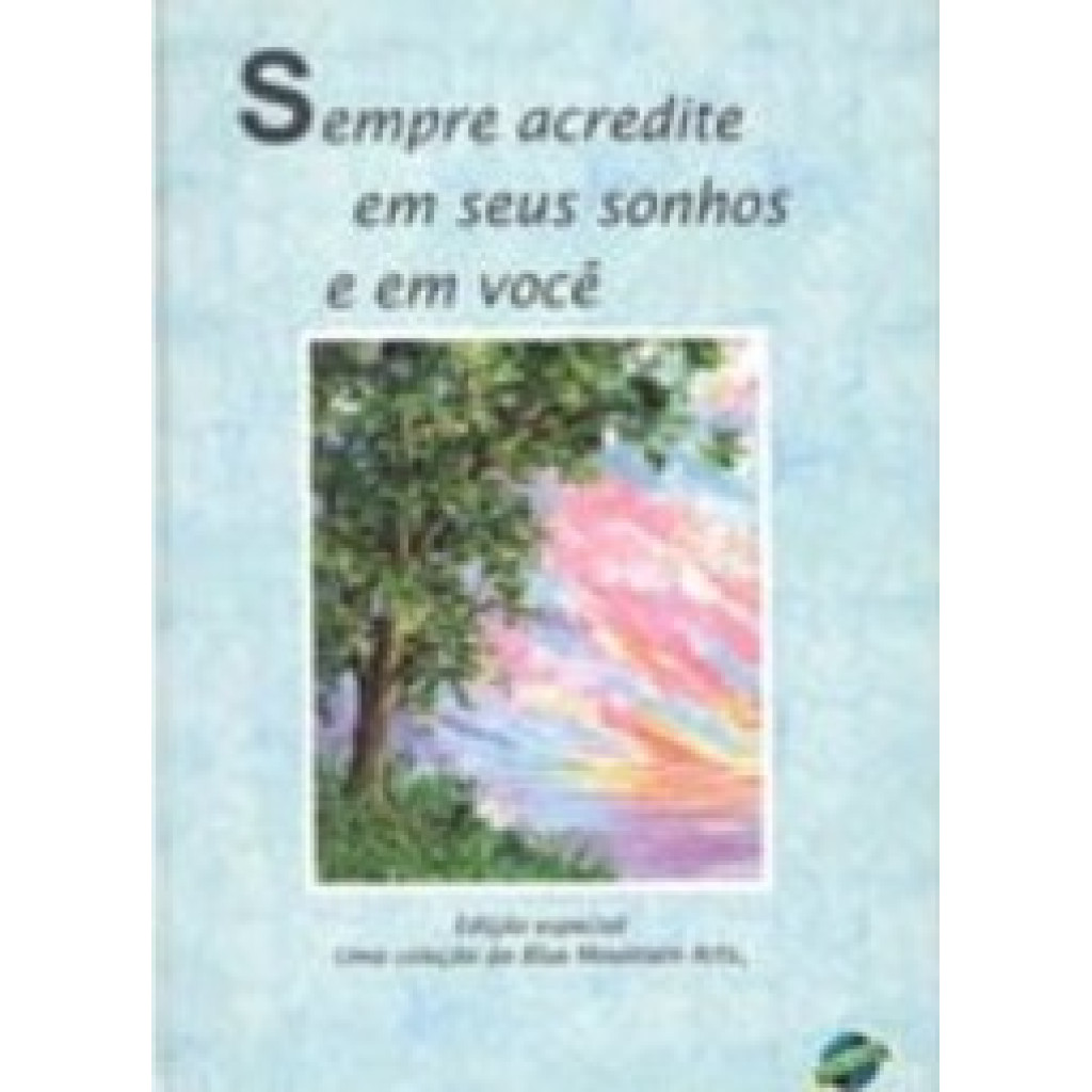 Sempre Acredite em seus Sonhos
