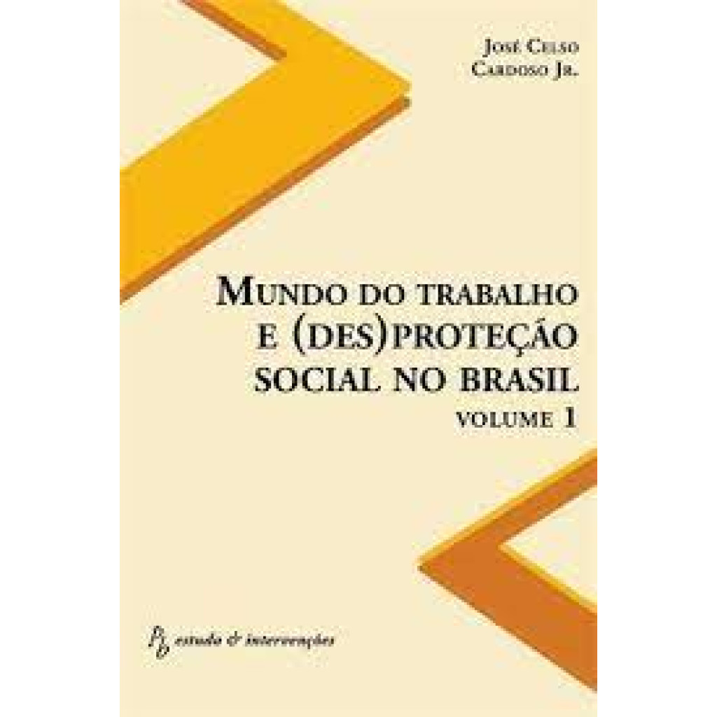 MUNDO DO TRABALHO E (DES)PROTECAO SOCIAL