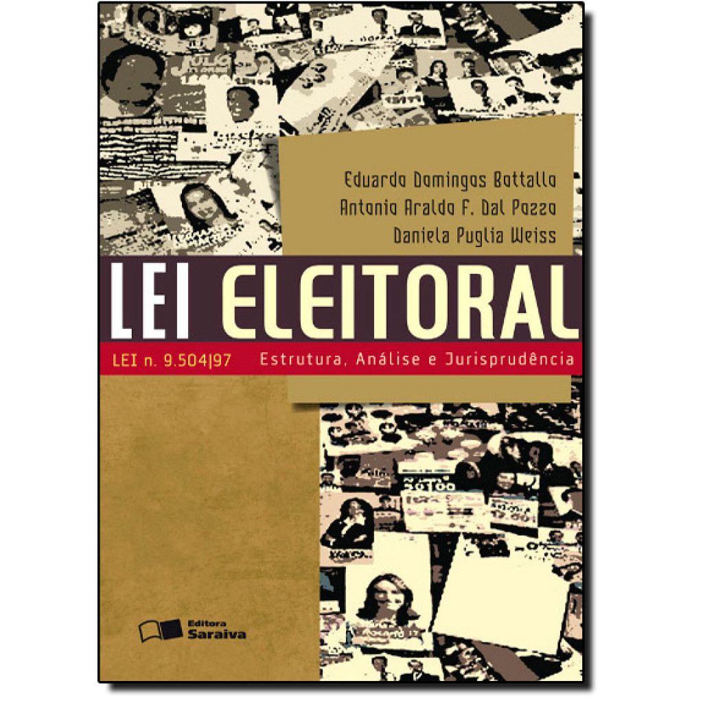 Lei Eleitoral Lei N. 9.504 97: Estrutura, Análise e Jurisprudência