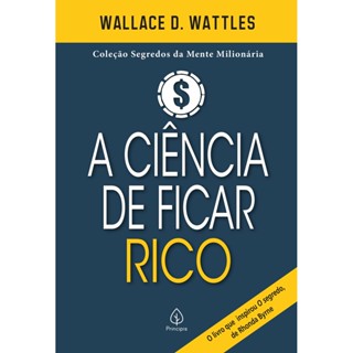 A Ciência de Ficar Rico | Wallace D. Wattles em Oferta na Shopee
