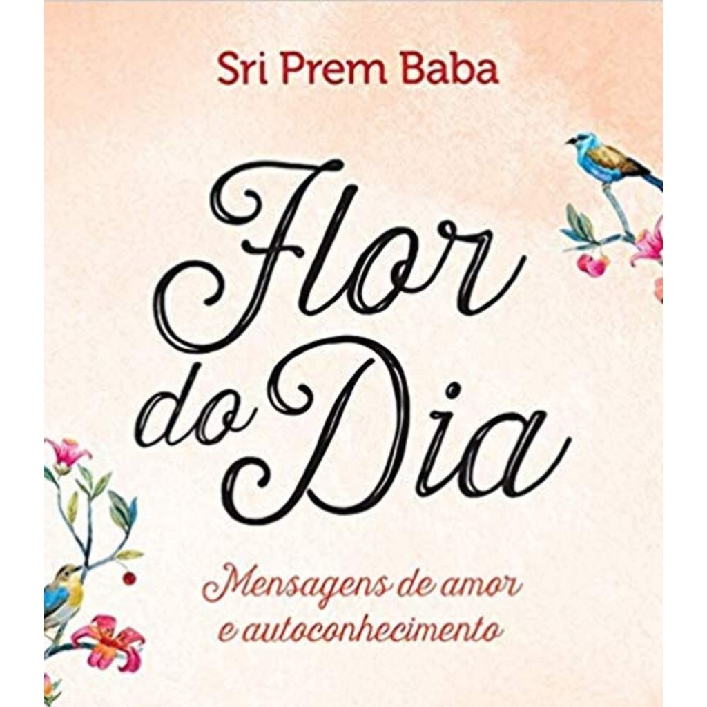 Livro - Flor do dia  -Sri Prem baba (Seminovo)