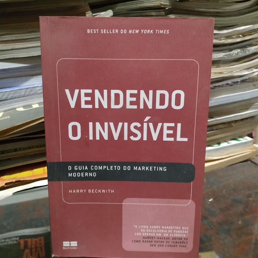 Vendendo o Invisivel - Guia Completo de Marketing Moderno autor Harry Beckwith