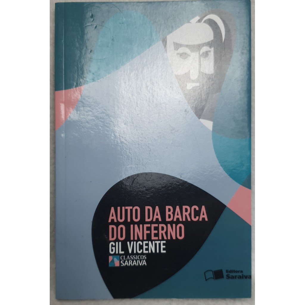 Livro Auto da Barca do Inferno - Col. Clássicos Saraiva - Gil Vicente - Editora Saraiva