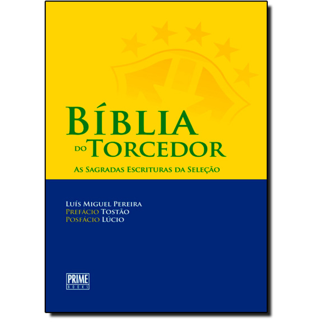 Bíblia do Torcedor: As Sagradas Escrituras da Seleção