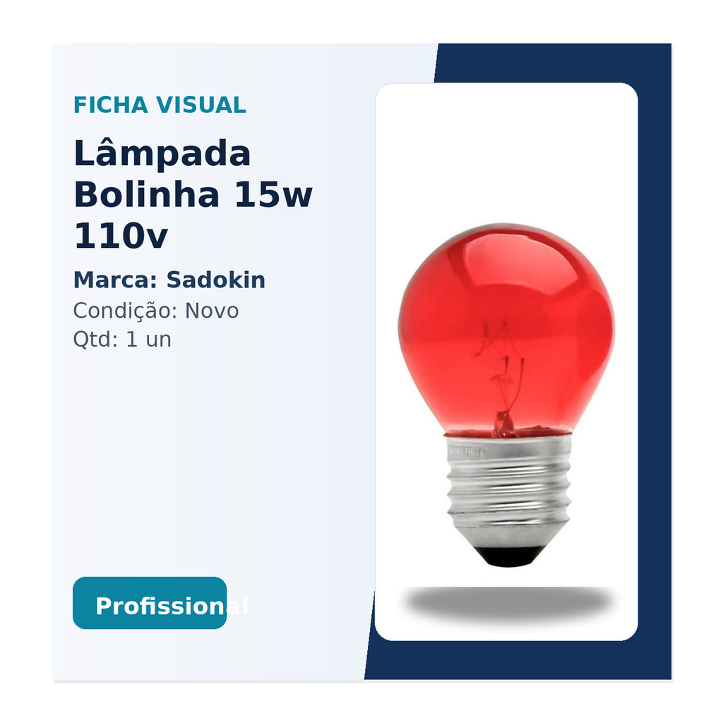 Lâmpada Bolinha 15w 110v Vermelha E27 - Sadokin Original Sadokin 110V Alta Confiabilidade Pronta Entrega