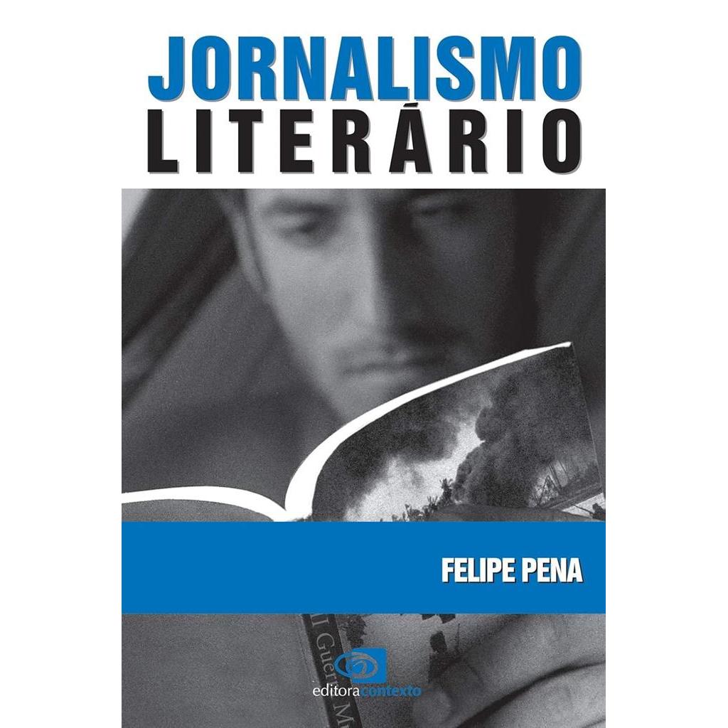Jornalismo Literário autor Felipe Pena
