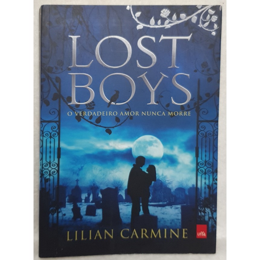 Livro Lost Boys - O Verdadeiro Amor Nunca Morre - Lilian Carmine - Leya