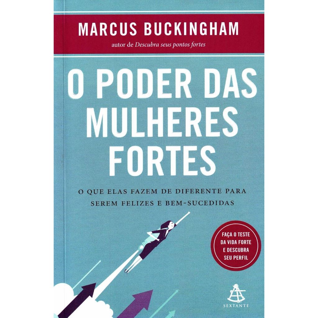Livro - O Poder Das Mulheres Fortes De Marcus Buckingham - Liv