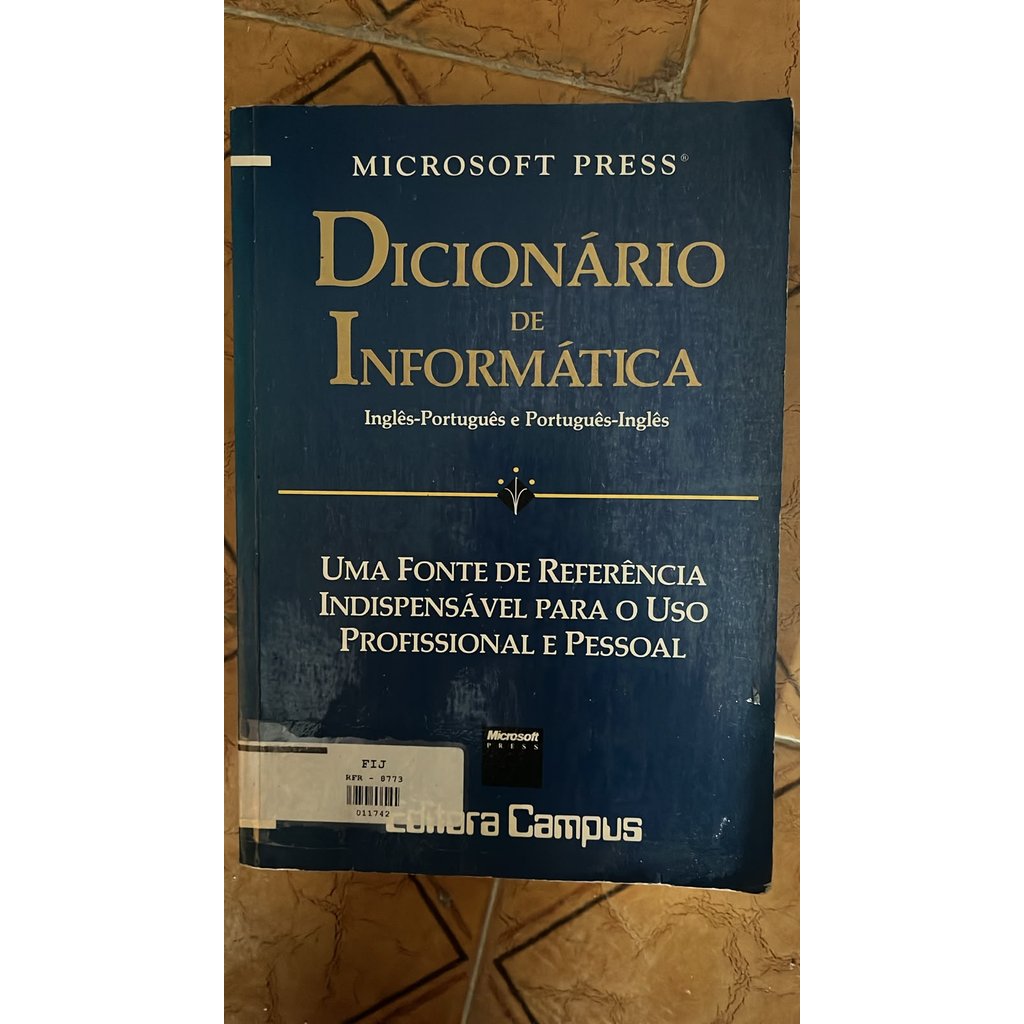 Dicionário De Informática: Inglês-Português & Português-Inglês