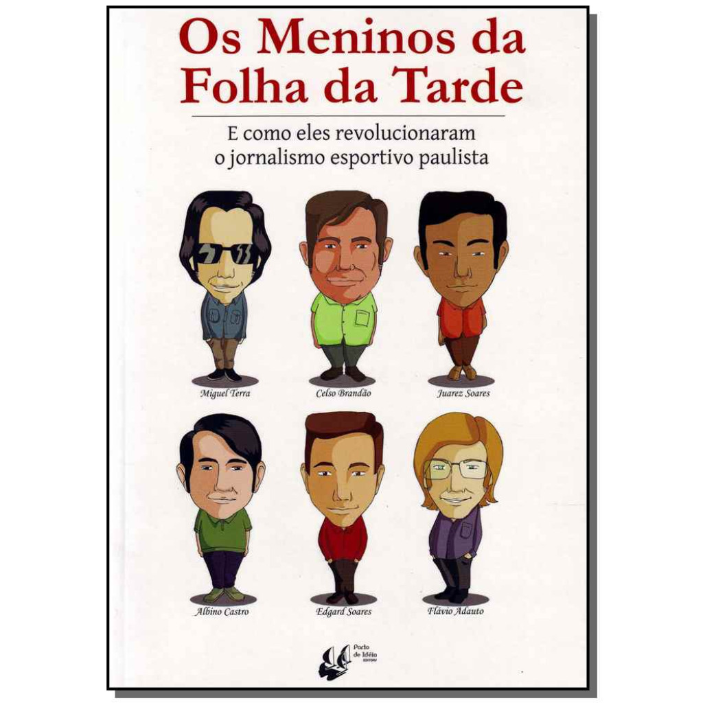 Meninos da Folha da Tarde, Os